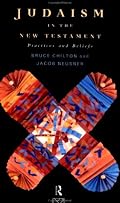 Judaism in the New Testament: Practices and Beliefs