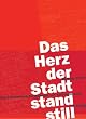 Das Herz der Stadt stand still