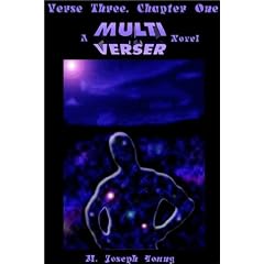 Verse Three, Chapter One: The First Multiverser Novel