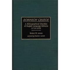 "Robinson Crusoe": An Annotated Checklist of English Language Editions, 1719-1979 (Bibliographies & Indexes in World Literature)