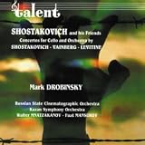 ｜Shostakovich and His Friends: Concertos for Cello & Orchestra
