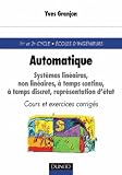 Automatique - Systemes lin�aires, non lin�aires, � temps continu, � temps discret, repr�sentaiton d'�tat