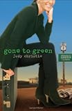 Gone to Green: The Green Series #1 (Green (Abingdon Press))