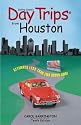 Day Trips from Houston, 10th: Getaways Less than Two Hours Away