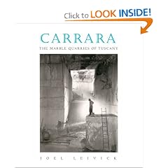 Carrara: The Marble Quarries of Tuscany