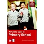 A Parents' Guide to Primary Schools: (In Association with the 'Good Schools Guide')