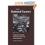 The Rational Factory: Architecture, Technology and Work in America's Age of Mass Production (Studies in Industry and Society)