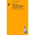 Histoire des croyances et des id�es religieuses, tome 2 : De Gautama Bouddha au triomphe du christianisme