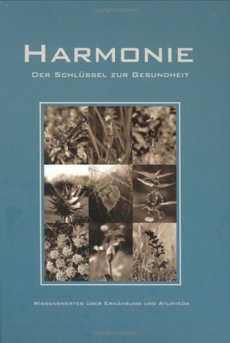 Produkt-Bild: Harmonie. Der Schl&uuml;ssel zur Gesundheit
