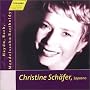 Christine Sch�fer, Soprano
