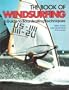 The Book of Windsurfing: A Guide to Boardsailing Techniques