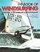 Search : The Book of Windsurfing: A Guide to Boardsailing Techniques