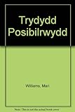 Y trydydd posibilrwydd