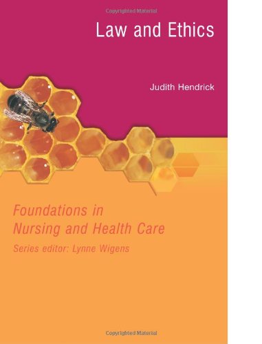 law and ethics foundations in nursing and health care series