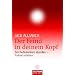 Der Feind in deinem Kopf: Das Gedankenkino abstellen - Freiheit erfahren