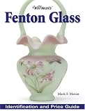 Warman's Fenton Glass: Identification and Price Guide (Warman's Fenton Glass: Identification & Price Guide)
