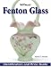 Search Our Specialty Mall : Warman's Fenton Glass: Identification and Price Guide (Warman's Fenton Glass: Identification & Price Guide)