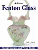 identification fenton glass price amazon warman guide