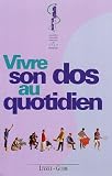Vivre son dos au quotidien