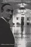 Mike Mansfield, Majority Leader: A Different Kind of Senate, 1961-1976