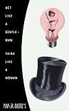 Act Like a Gentleman, Think Like a Woman: A Woman's Response to Steve Harvey's Act Like a Lady, Think Like a Man [Paperback]