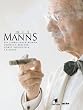 Die Manns. Ein Jahrhundertroman