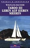 Taboo III, Leben auf sieben Meeren - Wolfgang Hausner