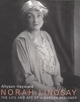 Norah Lindsay: The Life and Art of a Garden Designer