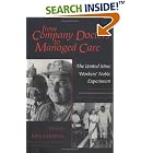 From Company Doctors to Managed Care: The United Mine Workers' Noble Experiment (Cornell... by  Ivana Krajcinovic