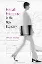 Female Enterprise in the New Economy