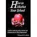 How to Market Your School: A Guide to Marketing, Public Relations, and Communication for School Administrators