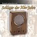 Schlager der 30er Jahre