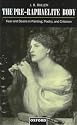 The Pre-Raphaelite Body: Fear and Desire in Painting, Poetry, and Criticism
