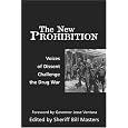 The New Prohibition: Voices of Dissent Challenge the Drug War