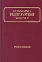 Changing Belief Systems with Neuro-Linguistic Programming [ NLP ]