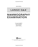 Lange Q&A: Mammography Examination, Second Edition (LANGE Q&A Allied Health)