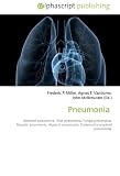 Pneumonia: Bacterial pneumonia, Viral pneumonia, Fungal pneumonia,  Parasitic pneumonia, Atypical pneumonia, Community-acquired  pneumonia