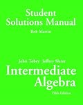 Student Solutions Manual for Intermediate Algebra
