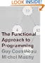 The Functional Approach to Programming