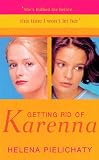Getting Rid of Karenna