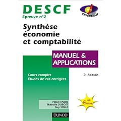 DESCF num�ro 2 : Synth�se �conomie et comptabilit� : Manuel et applications