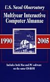 Multiyear Interactive Computer Almanac, 1990-2005: Version 1.5