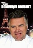Food and Drink : Dominique Bouchet