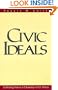 Civic Ideals : Conflicting Visions of Citizenship in U.S. History (Yale Isps Series)