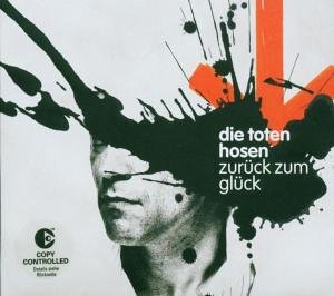 Toten Hosen - Zur&uuml;ck Zum Gl&uuml;ck - Zortam Music