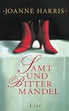 Samt und Bittermandel - Joanne Harris