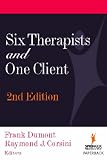 Six Therapists and One Client