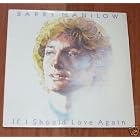 If I Should Love Again by  Barry Manilow 