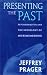 Presenting the Past: Psychoanalysis and the Sociology of Misremembering