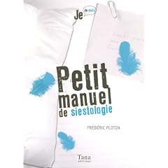 Petit manuel de siestologie
